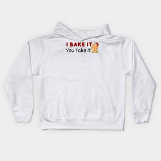 I Bake it You Take It - Christmas Cookies Kids Hoodie